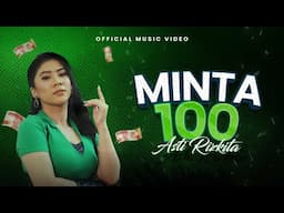 Asti Rizkita - Minta 100 (Official Music Video)