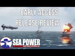 Does Sea Power Sink or Swim? Early Access Review - Is It Worth It?