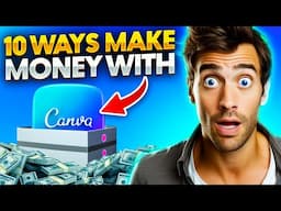 10 Ways to Make Money Using Canva