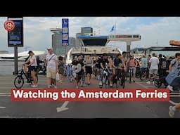 Watching the Amsterdam ferries