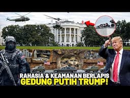 KEMBALINYA TRUMP JADI PRESIDEN AS! Pengamanan Gedung Putih Diperkuat & Bangun Bunker Anti Kiamat