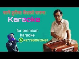 Sanai Huri Ma Baishako Sapana Karaoke with Lyrics