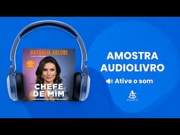 Chefe de mim - Amostra - Editora Sextante (Audiolivro)