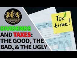 Dividends & Taxes: the Good, the Bad and the Ugly