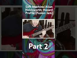 Soft Machine/Allan Holdsworth | Hazard Profile Pt. 2 (Fusion Jam)