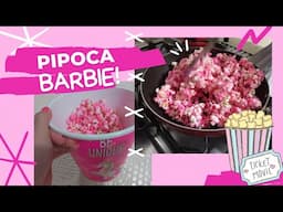 Como fazer a Pipoca da Barbie! | Carol Martins @carolmartinscr