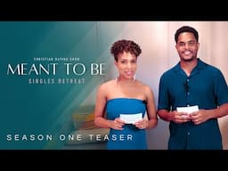 Meant to Be | Godly Dating Show | Season 1 Teaser