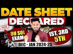 DU SOL Date Sheet Declared December 2024 Sem. 1st, 3rd & 5th | Important Questions With Answer