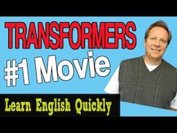 English Listening Lesson from Paramount Pictures: Transformers. Learn Some Difficult English Vocab