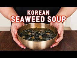 Healthy Food Can Be Delicious: This Korean Seaweed Soup Will Prove It! l Miyeokguk