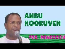 Pas Manasseh Song  Anbu Kooruven