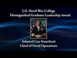 2023 Distinguished Graduate Leadership Award: Adm. Lisa Franchetti, Chief of Naval Operations