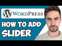 How to Add Slider To WordPress 2024