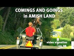 AMISH LAND Lancaster County OUT and ABOUT Video Vignettes Number 98