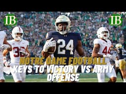 Notre Dame Offensive Keys To Victory vs Army