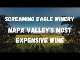 SCREAMING EAGLE - Aerial Footage of Napa's Most Expensive Wine