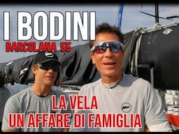 BARCOLANA 55  -   MARCO E GABRIEL BODINI   - LA VELA UN AFFARE DI FAMIGLIA