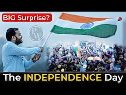 Happy INDEPENDENCE Day 🇮🇳 || Big Surprise for All Students !! 🔥 PhysicsWallah