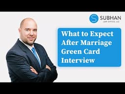 What to Expect After Your Marriage Green Card Interview