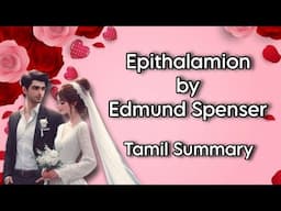 Epithalamion | Edmund Spenser | Tamil Summary | Core I Poetry | MA English | MS University