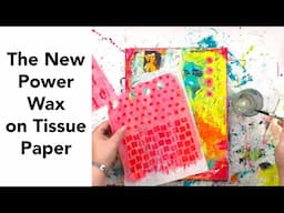 The New Powerwax on Tissue Paper