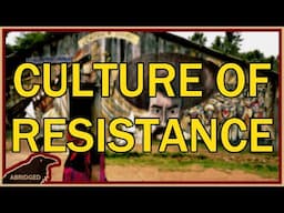 What is a Culture of Resistance?