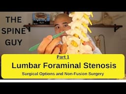 Lumbar Foraminal Stenosis - Surgical Options and Non-Fusion Surgery