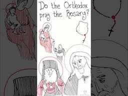 Do the Orthodox Pray the Rosary?