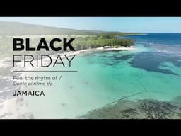 Black Friday | Feel the rhytm of Jamaica