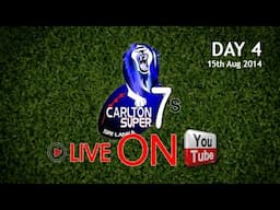 Carlton Super 7's 2014 [Live] - Day 4 #Carlton7s