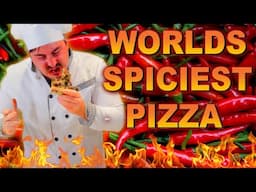 Making the World's SPICIEST Pizza (9 MILLION+ Scovilles)