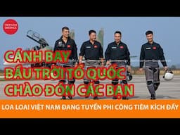 Quân đội Việt Nam đang tuyển phi công tiêm kích và những điều cần biết