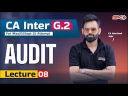 CA Inter Audit l Lecture 8 l For May 25 / Sep 25 l CA Harshad Jaju