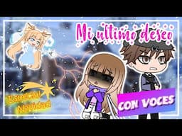 MI ULTIMO DESEO 🎄 ESPECIAL NAVIDAD CON VOCES⭐ Gacha Life Mini Pelicula - Gacha Club Mini Pelicula