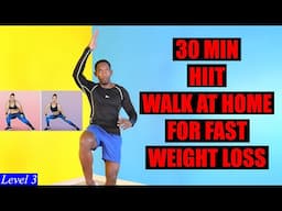 30-Minute HIIT Walk at Home Workout for Total Body Weight Loss - 4000 Steps