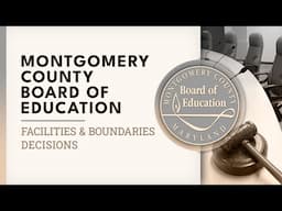 Board of Education - Facilities and Boundaries Decisions - 11/21/24