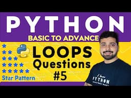 Loops Interview Questions - Assignment 5 | Star Pattern | Python Tutorial in Hindi