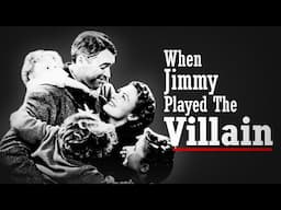 Did Jimmy Stewart Ever Play a Villain?