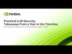 Practical LLM Security: Takeaways From a Year in the Trenches