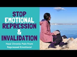 Stop Emotional Invalidation & Start Feeling Your Emotions (an emotional experiencing exercise)