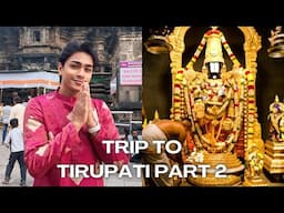 tript to tirupati 🙏 PART- 2