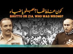 Zulfikar Ali Bhutto And Pakistan E03 | Decline of Bhutto And Gen. Zia | Faisal Warraich