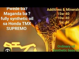 HONDA TMX SUPREMO, Fully synthetic oil maganda ba sa performance ng makina?