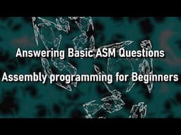 Answering Basic Assembly Language Questions - Assembly Language for Beginners