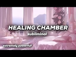 HEALING CHAMBER subliminal 🪽(short) Heal your body, mind & soul in one listen ☁️