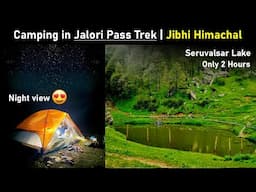 Jalori Pass Camping | Paces to visit in Jibhi | Hidden Place in Himachal Pradesh