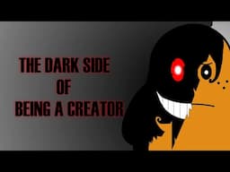 The Dark Side Of Being a Youtuber