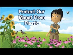 A WonderGrove for Birds: Protect Our Planet from Plastic