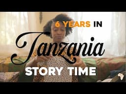 IT'S 2023! - 6 YEARS IN AFRICA - Tanzania - Story Time, Transitions & New Developments