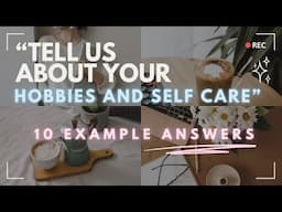 Nursing Interview Questions and Answers | "Tell us about your hobbies and self care"